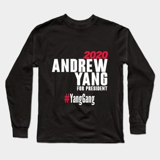 Andrew Yang For President T-Shirt #YangGang 2020 (White) Long Sleeve T-Shirt